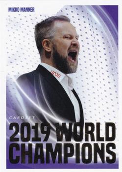 2019-20 Cardset Finland Series 1 - 2019 World Champions #28 Mikko Manner Front