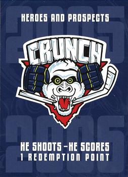 2005-06 In The Game Heroes and Prospects - He Shoots-He Scores Redemption Points #NNO Syracuse Crunch Front