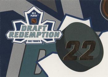 2002-03 Be a Player Memorabilia - Draft Redemption #NNO 22 Front