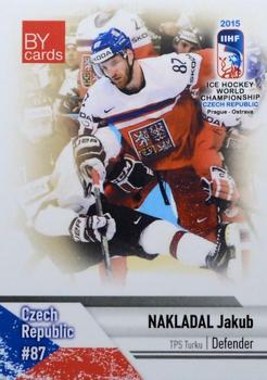 2015 BY Cards IIHF World Championship (Unlicensed) #CZE-10 Jakub Nakladal Front