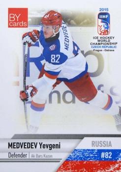 2015 BY Cards IIHF World Championship (Unlicensed) #RUS-09 Yevgeni Medvedev Front