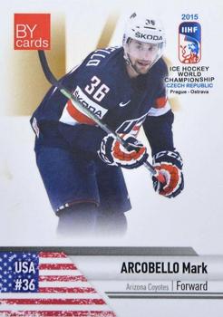 2015 BY Cards IIHF World Championship (Unlicensed) #USA-22 Mark Arcobello Front