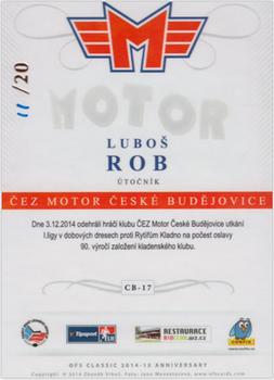 2014-15 CEZ Motor Ceske Budejovice - Rainbow #CB-17 Lubos Rob Back