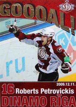 2009-10 Dinamo Riga - Goooal - Gold #G-RP Roberts Petrovickis Front