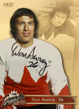 2012 Ficel Marketing Team Canada 1972 40th Anniversary - Signatures #26 Don Awrey Front