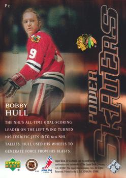 2000-01 SP Authentic - Power Skaters #P2 Bobby Hull Back