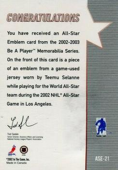 2002-03 Be a Player Memorabilia - All-Star Emblems #ASE-21 Teemu Selanne Back