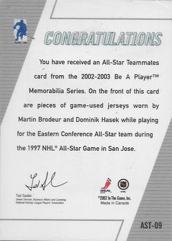2002-03 Be a Player Memorabilia - All-Star Teammates #AST-09 Martin Brodeur / Dominik Hasek Back
