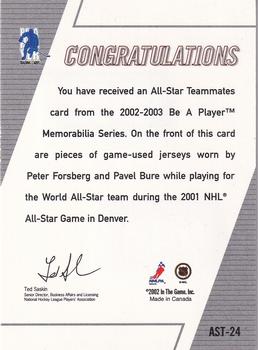 2002-03 Be a Player Memorabilia - All-Star Teammates #AST-24 Peter Forsberg / Pavel Bure Back