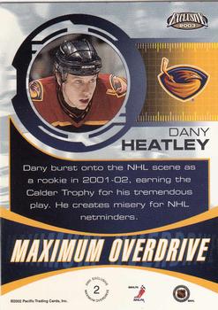 2002-03 Pacific Exclusive - Maximum Overdrive #2 Dany Heatley Back