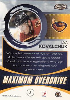 2002-03 Pacific Exclusive - Maximum Overdrive #3 Ilya Kovalchuk Back