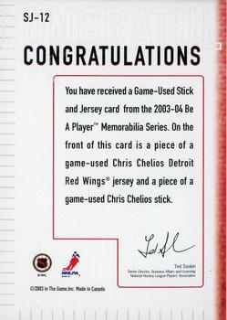 2003-04 Be a Player Memorabilia - Jersey and Stick #SJ-12 Chris Chelios Back
