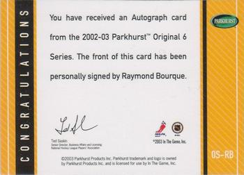 2003-04 Parkhurst Original Six Boston - Autographs #OS-RB Raymond Bourque Back