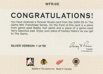 2004-05 In The Game Franchises US West - Forever Rivals #WFR-05 Bobby Hull / Terry Sawchuk Back