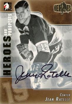 2004-05 In The Game Heroes and Prospects - Autographs #A-JR Jean Ratelle Front