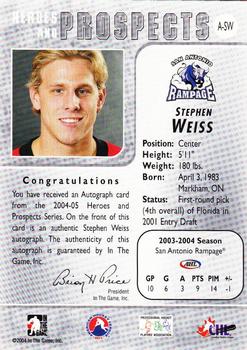 2004-05 In The Game Heroes and Prospects - Autographs #A-U-SW Stephen Weiss Back