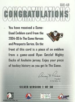 2004-05 In The Game Heroes and Prospects - Emblems Silver #GUE-49 Ryan Getzlaf Back
