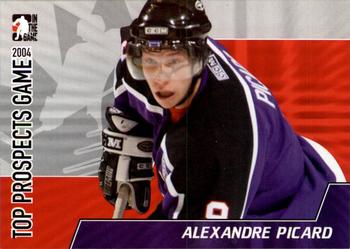 2004-05 In The Game Heroes and Prospects - Top Prospects Game 2004 #TPG-07 Alexandre Picard Front