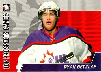 2004-05 In The Game Heroes and Prospects - Top Prospects Game 2004 #TPG-20 Ryan Getzlaf Front
