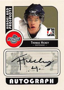 2008-09 In The Game Heroes and Prospects - Autographs #A-THI Thomas Hickey  Front