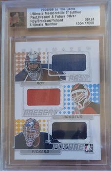 2008-09 In The Game Ultimate Memorabilia - Past, Present and Future #13 Patrick Roy / Martin Brodeur / Chet Pickard  Front