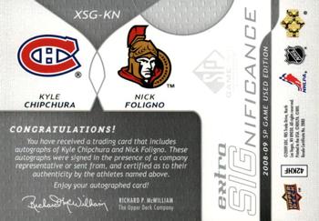 2008-09 SP Game Used - Extra SIGnificance #XSG-KN Kyle Chipchura / Nick Foligno  Back