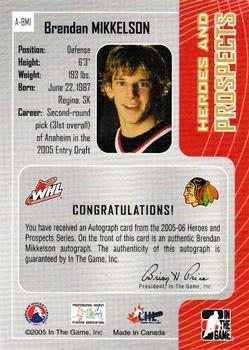 2005-06 In The Game Heroes and Prospects - Autographs #A-BMI Brendan Mikkelson Back