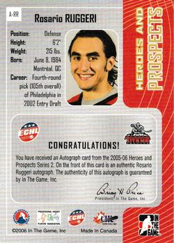 2005-06 In The Game Heroes and Prospects - Autographs Series II #A-RR Rosario Ruggeri Back