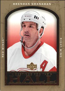 2005-06 Upper Deck - Destined for the Hall #DH7 Brendan Shanahan Front