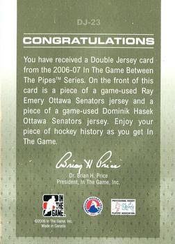 2006-07 In The Game Between The Pipes - Double Jersey #DJ-23 Ray Emery / Dominik Hasek  Back