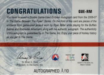 2006-07 In The Game Between The Pipes - Game Used Emblem Autograph #GUE-47 Ryan Miller  Back