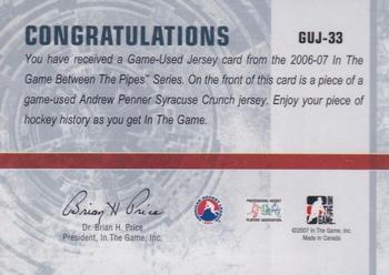 2006-07 In The Game Between The Pipes - Game Used Jersey #GUJ-33 Andrew Penner  Back