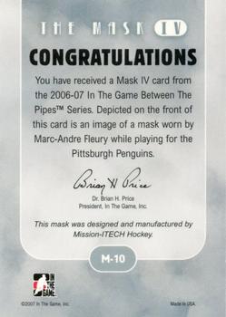2006-07 In The Game Between The Pipes - The Mask IV #M-10 Marc-Andre Fleury  Back
