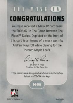 2006-07 In The Game Between The Pipes - The Mask IV Gold #M-06 Andrew Raycroft  Back