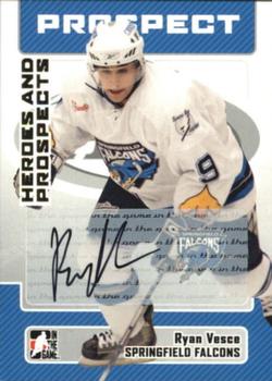 2006-07 In The Game Heroes and Prospects - Autographs #A-RVE Ryan Vesce  Front