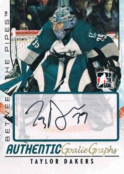 2007-08 In The Game Between the Pipes - Autographs #A-TD Taylor Dakers  Front