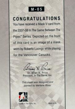 2007-08 In The Game Between the Pipes - The Mask V #M-05 Roberto Luongo  Back