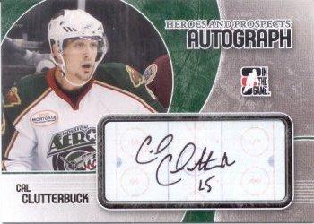 2007-08 In The Game Heroes and Prospects - Autographs #A-CC Cal Clutterbuck  Front