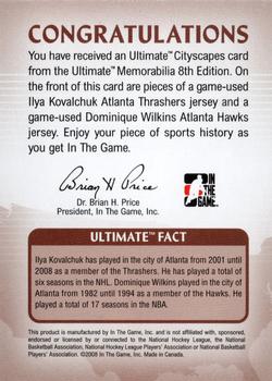 2007-08 In The Game Ultimate Memorabilia - Cityscapes #NNO Ilya Kovalchuk / Dominique Wilkins  Back
