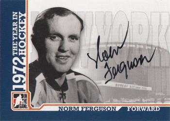 2009-10 In The Game 1972 The Year In Hockey - Autographs #A-NF Norm Ferguson  Front