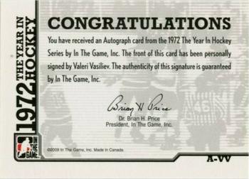 2009-10 In The Game 1972 The Year In Hockey - Autographs #A-VV Valeri Vasiliev  Back