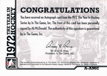 2009-10 In The Game 1972 The Year In Hockey - Autographs #A-AMC Ab McDonald  Back