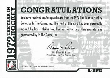 2009-10 In The Game 1972 The Year In Hockey - Autographs #A-BMI Boris Mikhailov  Back