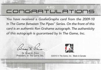 2009-10 In The Game Between The Pipes - Authentic Goaliegraphs #A-RG Ron Grahame  Back