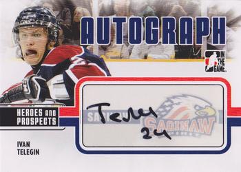 2009-10 In The Game Heroes and Prospects - Autographs #A-IT Ivan Telegin  Front