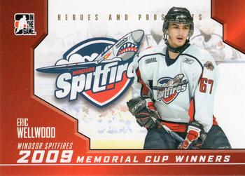 2009-10 In The Game Heroes and Prospects - Memorial Cup Winners #MC-09 Eric Wellwood  Front