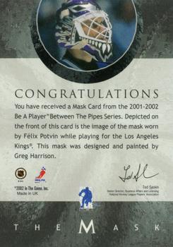 2001-02 Be a Player Between the Pipes - The Mask #NNO Felix Potvin Back