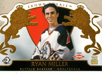 2002-03 Pacific Crown Royale #105 Ryan Miller Front