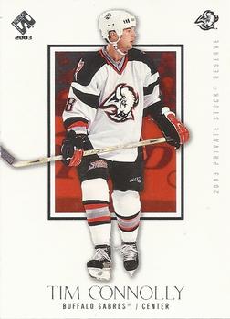2002-03 Pacific Private Stock Reserve #11 Tim Connolly Front