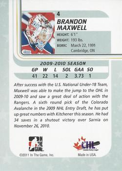 2010-11 In The Game Between The Pipes #4 Brandon Maxwell Back